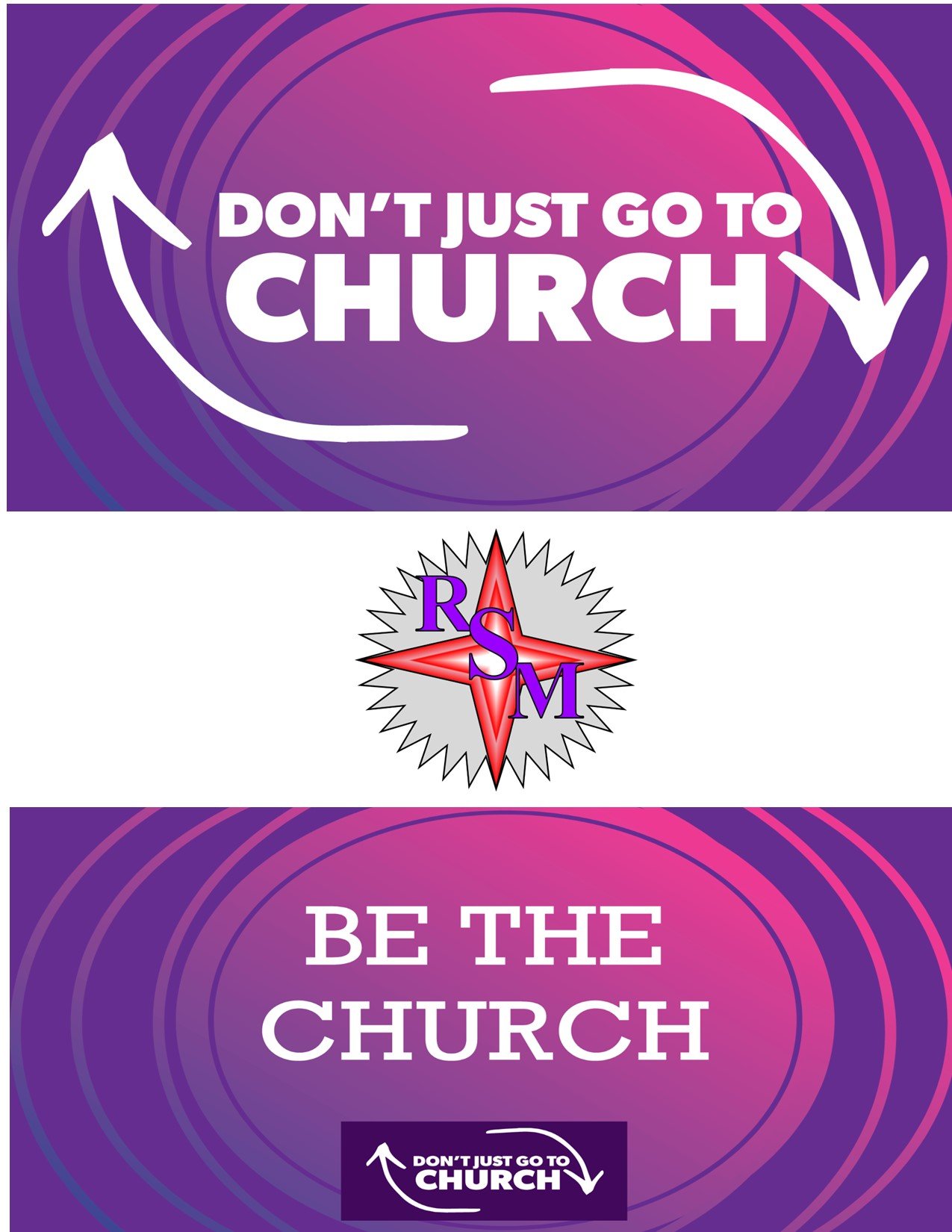 RSM-Dont Just Go-Be the Church